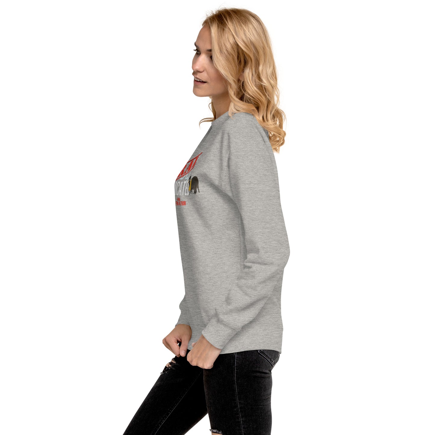 FERAL-ly Educated Unisex Premium Sweatshirt