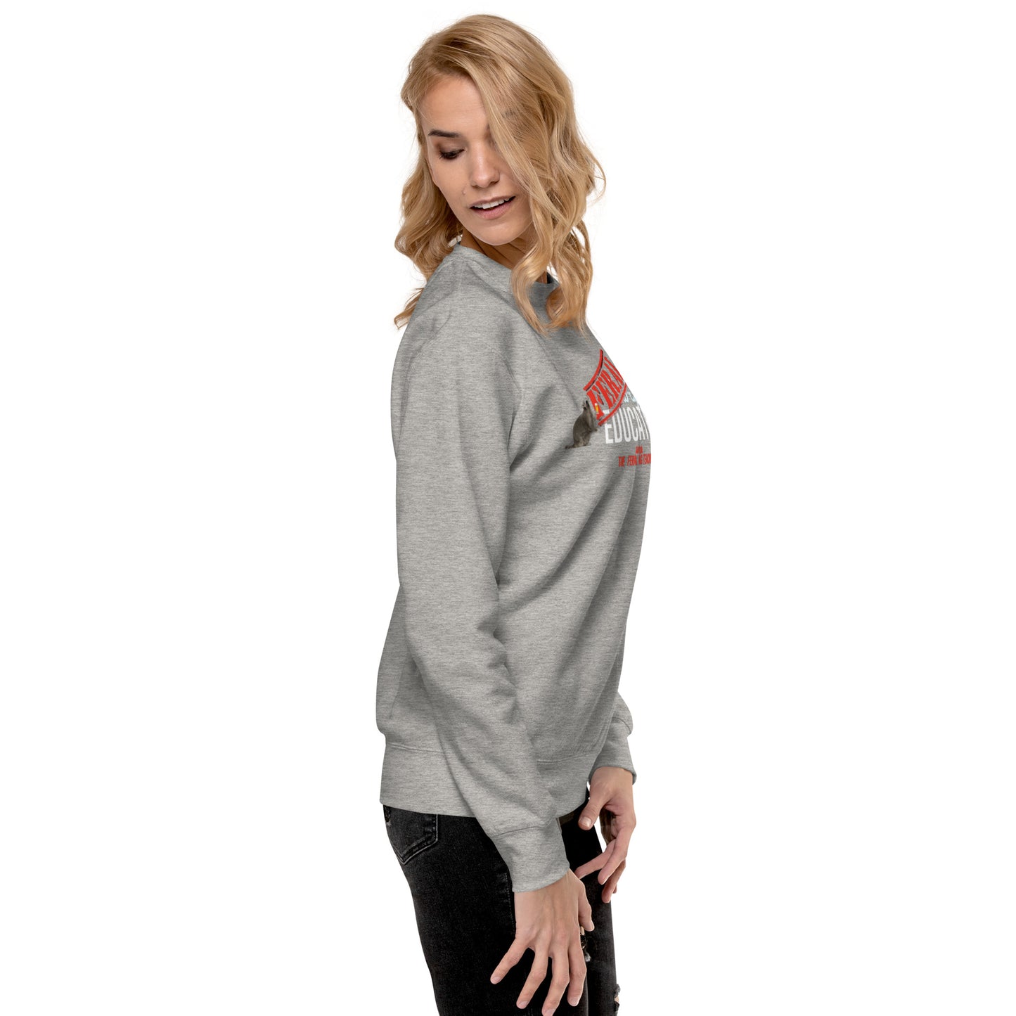 FERAL-ly Educated Unisex Premium Sweatshirt